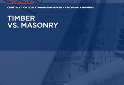 Timber vs. Masonry – Construction Cost Report on Affordable Housing